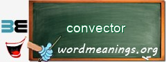 WordMeaning blackboard for convector